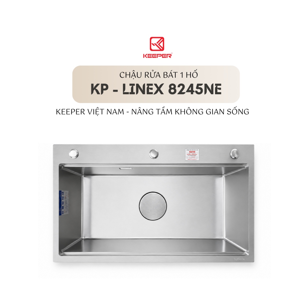 CHẬU RỬA BÁT 1 HỐ KEEPER KP - LINEX 8245NE