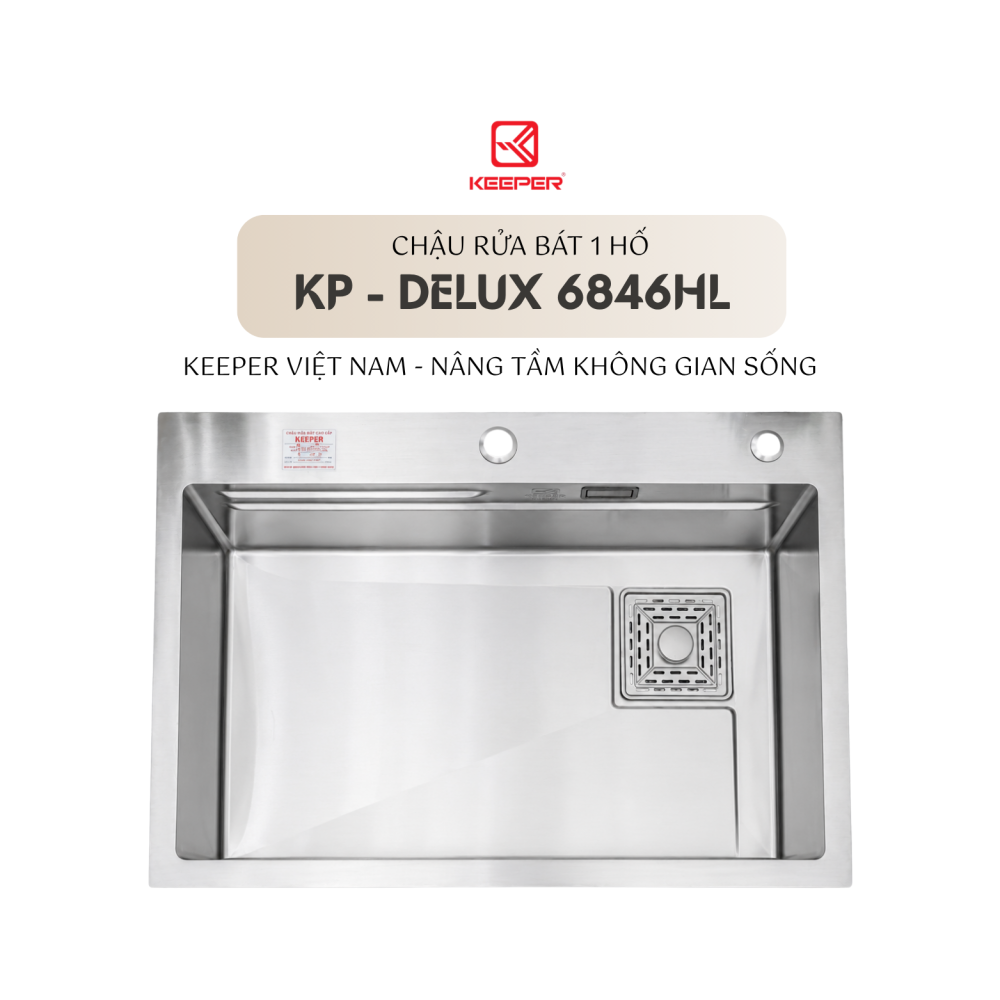 CHẬU RỬA BÁT 1 HỐ KEEPER KP - DELUX 6846HL